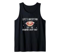 La vida es incierta Come las patatas fritas de ruibarbo Primeros amantes del ruibarbo Camiseta sin Mangas