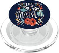 La vida es lo que haces que sea un dicho inspirador para mujeres PopSockets PopGrip para MagSafe