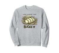 La vida es lo que horneas Panadería Hornear Pan fresco Pasteles Sudadera
