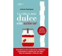 La Vida Es Mas Dulce Sin Azucar