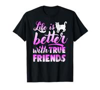 La Vida Es Mejor Con Amigos Verdaderos Felinos Camiseta