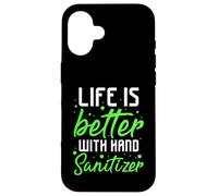 la vida es mejor con desinfectante de manos Diseño Carcasa para iPhone 16