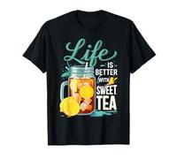 La vida es mejor con el encanto sureño de té dulce Camiseta