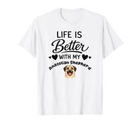 La Vida Es Mejor con Mi Perro Pastor de Anatolia Camiseta
