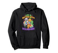La Vida es Mejor con Squishies Sudadera con Capucha