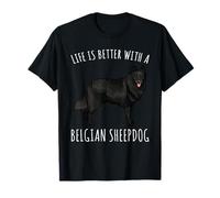 La Vida es Mejor con un Amante de los Perros pastores belgas Camiseta