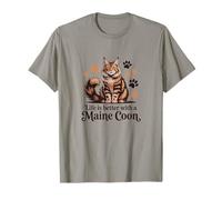 La Vida es Mejor con un Gato de Pelo Largo Maine Coon Camiseta