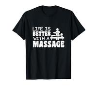 La vida es mejor con un masaje fisioterapia masajista Camiseta