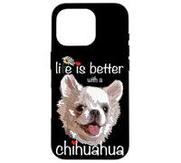 La Vida es Mejor con un Perro Chiwawa de Pelo Largo Chihuahua Carcasa para iPhone 16 Pro