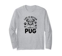 La Vida es Mejor con un Pug, Lindo Perro Pug Manga Larga