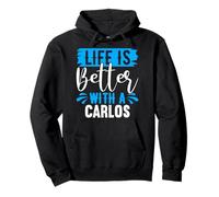 La Vida es Mejor con una Camiseta Carlos Nombre Carlos Sudadera con Capucha