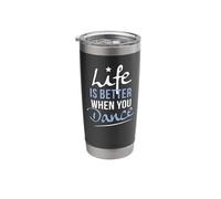 La vida es mejor cuando bailas Diversión Bailar Fitness Vaso térmico de acero inoxidable de doble pared
