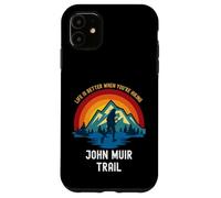 La Vida es Mejor Cuando estás Caminando por John Muir Trail Carcasa para iPhone 11