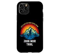 La Vida es Mejor Cuando estás Caminando por John Muir Trail Carcasa para iPhone 11 Pro
