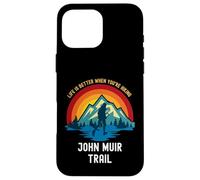 La Vida es Mejor Cuando estás Caminando por John Muir Trail Carcasa para iPhone 16 Pro MAX