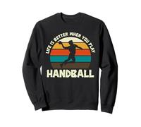 La vida es mejor cuando juegas balonmano retro vintage Sudadera