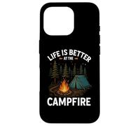 La vida es mejor en la fogata Camping Camper Camp Funny Carcasa para iPhone 16 Pro