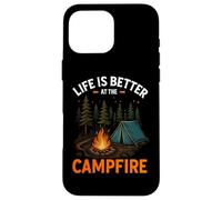 La vida es mejor en la fogata Camping Camper Camp Funny Carcasa para iPhone 16 Pro Max