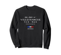 La vida es mejor en VILLEFRANCHE-SUR-MER Provenza Francia Sudadera