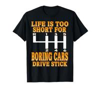 La Vida Es Muy Corta para Autos Aburridos Manual Camiseta