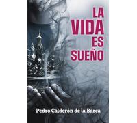 LA VIDA ES SUEÑO: Edición para ESO y Bachillerato