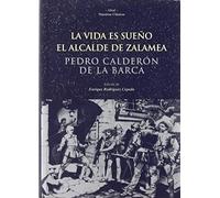La vida es sueño. El alcalde de Zalamea: 30 (Nuestros clásicos)