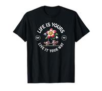 La Vida es Tuya, vívela a tu Manera, Flor Patinadora, di Que Camiseta