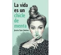 La vida es un chicle de menta