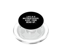la Vida es un Hijo de Puta Mantener la Cabeza en Alto Motivacional PopSockets PopGrip para MagSafe