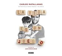 La vida es un juego – Estrategia para Mario y Blanca (Primera persona) – Aguilar