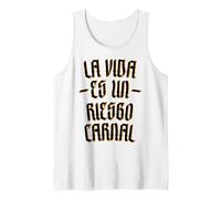 La Vida Es Un Riesgo Carnal Camiseta sin Mangas