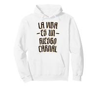 La Vida Es Un Riesgo Carnal Sudadera con Capucha