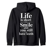 La Vida es una Sonrisa Corta Mientras todavía Tienes Dientes Snarky Say Sudadera con Capucha
