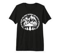 La Vida está destinada a Buenos Amigos y Grandes Aventuras Camiseta Premium