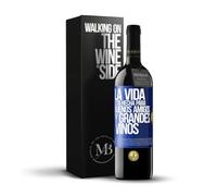 «La vida está hecha para buenos amigos y grandes vinos» Mensaje en una Botella. Vino Tinto Premium Reserva 12 Meses + Gift Box. Etiqueta Azul PERSONALIZABLE