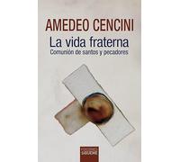 La vida fraterna. Comunión de santos y pecadores.: 148 (Nueva Alianza)