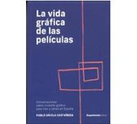 La Vida Gráfica De Las Películas