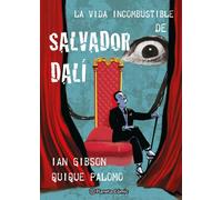 La vida incombustible de Salvador Dalí