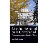 LA VIDA INTELECTUAL EN LA UNIVERSIDAD (Astrolabio Ciencias Sociales)