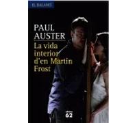La vida interior de Martin Frost | Paul Auster