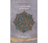La vida invisible de Ibn Bayâ: 10 (Doble orilla, narrativa)