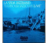 La Vida Jazz Band - Harbour Jazzclub 'Live'