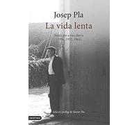 La Vida Lenta: Notes per a tres diaris (1956, 1957, 1964) (L'ANCORA)