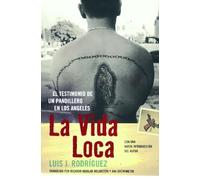 La Vida Loca (Always Running): El Testimonio de un Pandillero en Los Angeles