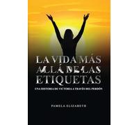 La vida más allá de las etiquetas: Una historia de victoria a través del perdón