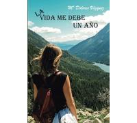 La vida me debe un año: Una historia tierna y realista que nos identifica a todos como humanos.