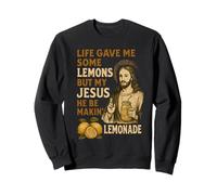 La Vida me DIO Algunos Limones Pero mi Jesús Él Be Makin Limonada Sudadera
