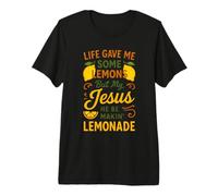 La Vida me DIO Algunos Limones Pero mi Jesús Él está Haciendo Limonada Camiseta Premium