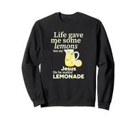 La Vida me DIO Algunos Limones, Pero mi Jesús él estará Haciendo Limonada Sudadera