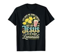 La Vida me DIO un Poco de limón, Pero mi Jesús Él esté Haciendo Limonada Camiseta